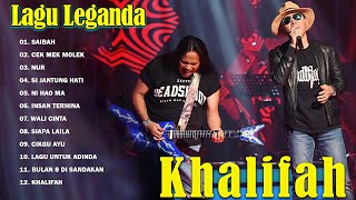 Khalifah Full Album 2024  Lagu Khalifah Hit 2024  Lagu Terbaik Khalifah 2024 [upl. by Salokkin634]