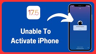 Activation Required Unable To Activate iPhone iOS 175 Update [upl. by Mientao]