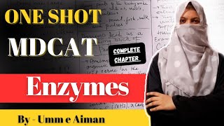 One Shot MDCAT  Chapter 02  Enzymes Complete Chapter Sindh board By Umm e Aiman [upl. by Ahsinan892]