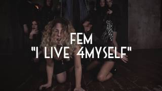 FEM  I LIVE 4MYSELF Teaser [upl. by Etyak]