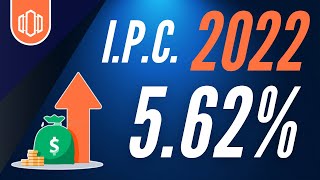 IPC 2022 562 Incremento de ARRENDAMIENTOS en 2022 [upl. by Grenier]