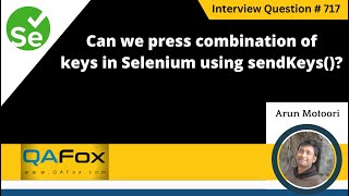 Can we press combination of Keys in Selenium using sendKeys Selenium Interview Question 717 [upl. by Nash]