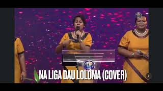 NA LIGA DAU LOLOMA NI KALOU COVER  WHC CHOIR [upl. by Graybill]