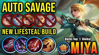 SAVAGE  26 Kills Miya New Build Insane Lifesteal AUTOWIN  Build Top 1 Global Miya  MLBB [upl. by Concettina]