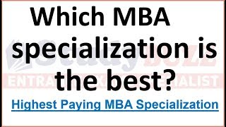 Which MBA specialization is best Highest paying MBA specializations [upl. by Doubler]