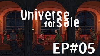 VOD  UNIVERSE FOR SALE  ÉPISODE 05 [upl. by Anileve97]