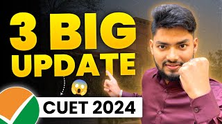 CUET 2024 3 BIG UPDATE 🔥 DONT MAKE THIS MISTAKE IN CUET EXAM 😱😱😳😳 [upl. by Sophie]