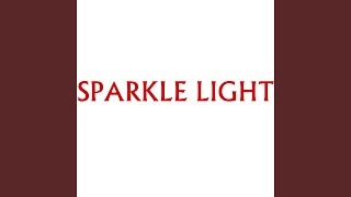 My Sparkle Light [upl. by Joell921]