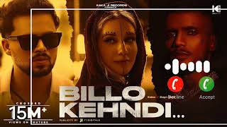 Billo Bagge Billeyan Da Ki Krengi  Ringtone   Billo Kehndi  Kaka Ji  Zayn Saifi [upl. by Viccora488]