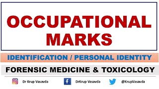 Occupational Marks  Identification  Dr Krup Vasavda [upl. by Suoiluj]