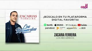 Zacarías Ferreira  Los Recuerdos Audio Oficial [upl. by Ycinuq412]