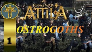 Total War Attila  Ostrogoths Campaign 1 quotOur Horde needs a placequot [upl. by Nelyahs175]