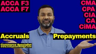 Accruals and Prepayments  ACCA F3  CA  CIA  CiMA  CPA  CMA  O Levels  Commerce Specialist [upl. by Scoles]