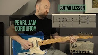 PEARL JAM  quotCorduroyquot Guitar Lesson  Eddie Vedder [upl. by Traggat704]