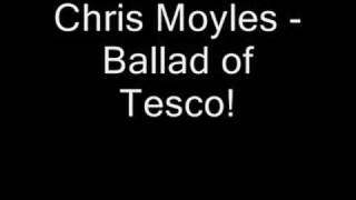 Chris Moyles  Ballad of Tesco [upl. by Odragde6]