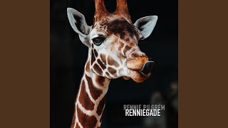 Renniegade [upl. by Elwee]