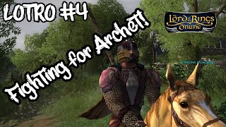 LOTRO Deep Dive 4  Fighting for Archet [upl. by Mcwherter475]