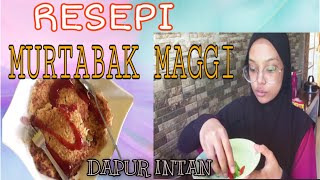 MURTABAK MAGGI BY INTAN  SIMPLE SENANG DAN SEDAP😋😋 [upl. by Anytsyrk]