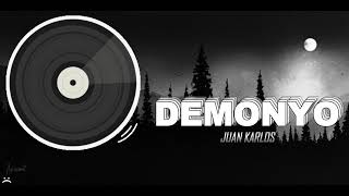 DEMONYO  Juan Karlos [upl. by Proudman]