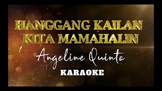 Hanggang Kailan Kita Mamahalin  Angeline Quinto  Karaoke  Instrumental [upl. by Belita947]