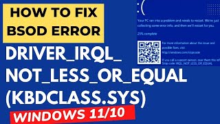 DRIVER IRQL NOT LESS OR EQUAL kbdclasssys BSoD Error in Windows 11  10 Fixed [upl. by Onairam]