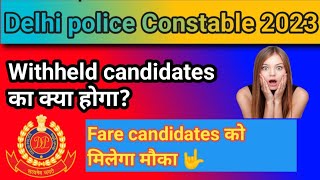 Delhi police constable withheld candidates । Delhi police final cutoff delhipolice [upl. by Hametaf]