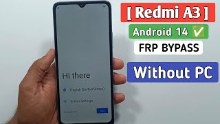 Redmi A3 Frp Unlock  Redmi A3 Frp Bypass Android 14  Google Account Bypass Without Pc [upl. by Meier42]