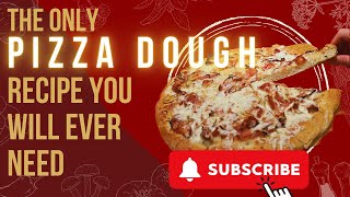 Only pizza dough recipe you will ever need [upl. by Akino]