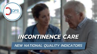 New NQIs  Incontinence Care [upl. by Anikat]