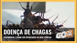 DOENÇA DE CHAGAS TRATAMENTO E EXAME SÃO OFERECIDOS NA REDE PÚBLICA [upl. by Conard]