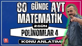 🟥Polinomlar 4  Polinomlarda İşlemler✅ 80 Günde AYT Matematik Kampı  AYT Matematik Konu Anlatımı💯 [upl. by Geer]