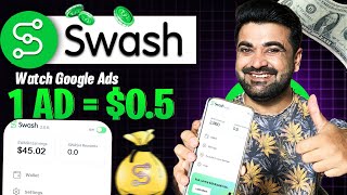 Watch google Ads amp Earn 1 ad05  swash app real or fake [upl. by Attaymik]