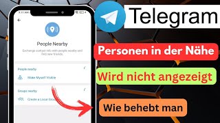 Die Option „Personen in der Nähe“ bei Telegram wird 2024 nicht angezeigt [upl. by Idyh]