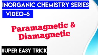 Trick For Paramagnetic amp Diamagnetic  Inorganic Chemistry Series  Video6 NEETIIT [upl. by Alyam]