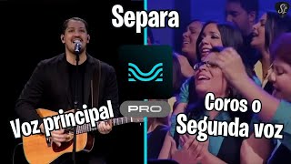 MOISES PRO  SEPARA VOZ PRINCIPAL y SEGUNDA VOZCOROS de CUALQUIER CANCIÓN [upl. by Caesaria]