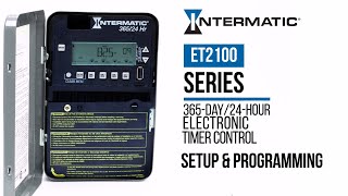 How to Set Up amp Program the Intermatic ET2100 Series 365 Day24Hour Electronic Timer Control [upl. by Graeme]