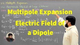 L332 Multipole expansion The electric field of a dipole [upl. by Lucius]