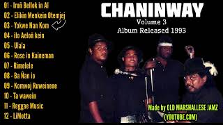 Chaninway  Volume 3 Full Album  1993 [upl. by Anselm105]