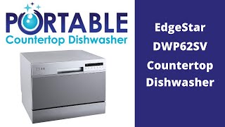 EdgeStar DWP62SV Portable Countertop Dishwasher Review [upl. by Hailed]