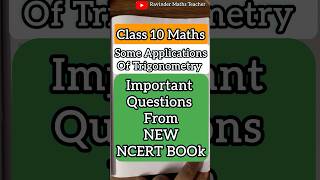 Class 10 Some Applications Of Trigonometry NCERT Important Questions CBSE Board Exam 202425 shorts [upl. by Namron]