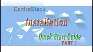 Quick Start Guide  Part 01  Installing CentreStack [upl. by Ennaharas]