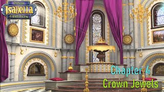 Lets Play  Princess Isabella  A Witchs Curse  Chapter 4  Crown Jewels [upl. by Marrissa432]