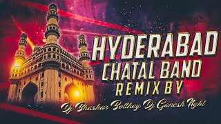 HYDERABAD CHATAL BAND REMIX BY DJ BHASKAR BOLTHEY AND DJ GANESH NGKL [upl. by Rivkah773]