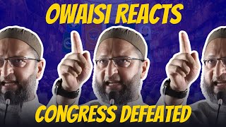 Owaisi Criticizes Congress for Failing to Capitalize on AntiIncumbency in Haryana Elections [upl. by Adran]