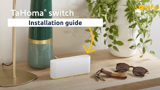 TaHoma Switch Somfy  Installation Guide [upl. by Llednik]