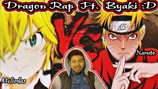 Naruto vs Meliodas  Dragón Rap Ft Byaki D  Épicas Batallas de Rap  Reaccion [upl. by Kinghorn]