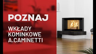 Wkłady kominkowe Acaminetti  Seria Open Side prezentacja [upl. by Nancee]