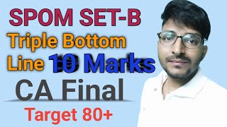 what is triple Bottom Line ca final SPOM SET B  ca final SPOM SET B [upl. by Keyte]