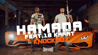 Hamada feat 18 Karat  KNOCKOUT prod by ThisisYT [upl. by Lyrej]