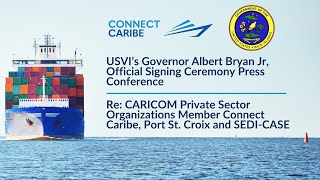 USVI Official Signing Ceremony Re CPSO Member Connect Caribe Port St Croix and SEDICASE [upl. by Zandt]